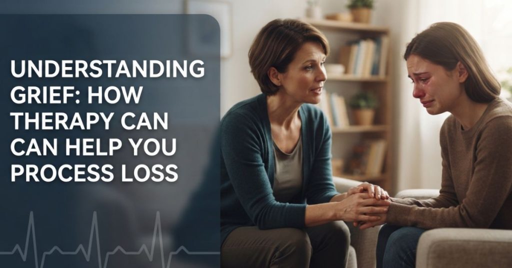 How Therapy Can Help You Process Loss