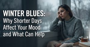 Why Shorter Days Affect Your Mood and What Can Help
